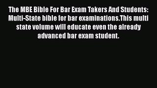 [Read book] The MBE Bible For Bar Exam Takers And Students: Multi-State bible for bar examinations.This