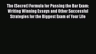 [Read book] The (Secret) Formula for Passing the Bar Exam: Writing Winning Essays and Other