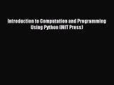 Read Introduction to Computation and Programming Using Python (MIT Press) Ebook Free