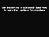 [Read book] CLNC Exam Secrets Study Guide: CLNC Test Review for the Certified Legal Nurse Consultant