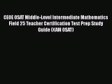[Read book] CEOE OSAT Middle-Level Intermediate Mathematics Field 25 Teacher Certification