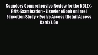 [Read book] Saunders Comprehensive Review for the NCLEX-RN® Examination - Elsevier eBook on