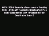 [Read book] NYSTCE ATS-W Secondary Assessment of Teaching Skills - Written 91 Teacher Certification