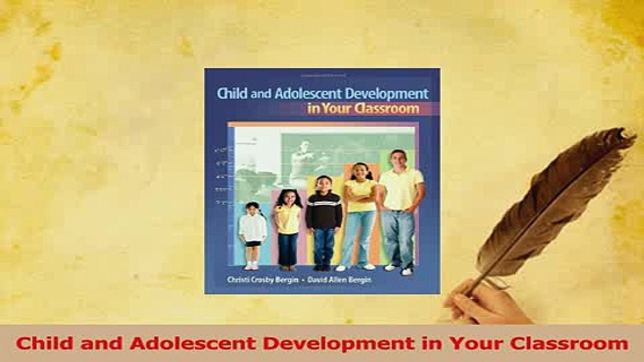 Read  Child and Adolescent Development in Your Classroom Ebook Free