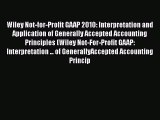 [Read book] Wiley Not-for-Profit GAAP 2010: Interpretation and Application of Generally Accepted