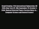 Read Graph Drawing: 12th International Symposium GD 2004 New York NY USA September 29-October