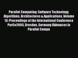 Read Parallel Computing: Software Technology Algorithms Architectures & Applications Volume