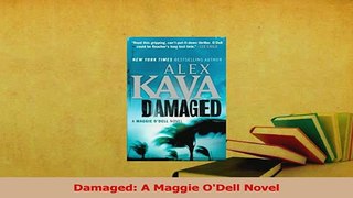 Read  Damaged A Maggie ODell Novel Ebook Free