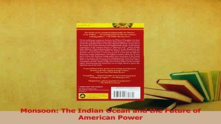 Read  Monsoon The Indian Ocean and the Future of American Power PDF Free