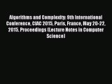 Read Algorithms and Complexity: 9th International Conference CIAC 2015 Paris France May 20-22