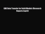 Read CAD Data Transfer for Solid Models (Research Reports Esprit) Ebook Free