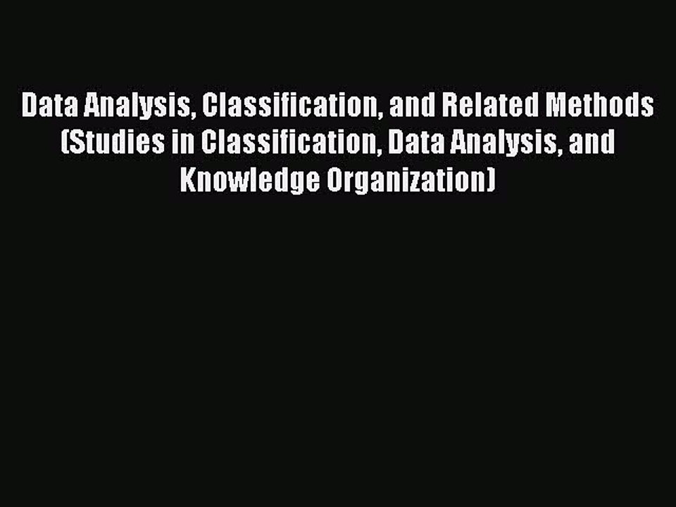 Read Data Analysis Classification and Related Methods (Studies in Classification Data Analysis