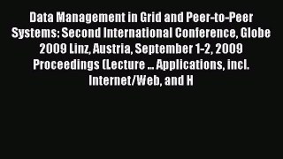 Read Data Management in Grid and Peer-to-Peer Systems: Second International Conference Globe