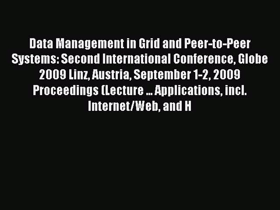Read Data Management in Grid and Peer-to-Peer Systems: Second International Conference Globe