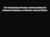 [Read book] The Psychology of Finance: Understanding the Behavioral Dynamics of Markets Revised