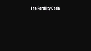 Read The Fertility Code PDF Online