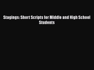 PDF Stagings: Short Scripts for Middle and High School Students  EBook