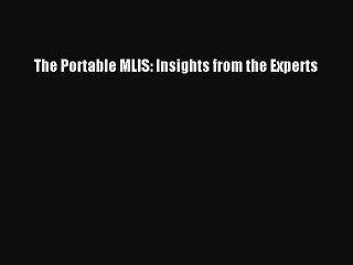 PDF The Portable MLIS: Insights from the Experts Free Books