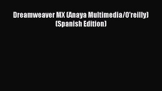 Read Dreamweaver MX (Anaya Multimedia/O'reilly) (Spanish Edition) PDF Online