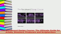 PDF  The Storyboard Design Course The Ultimate Guide for Artists Directors Producers and  Read Online