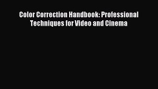 Read Color Correction Handbook: Professional Techniques for Video and Cinema Ebook Free