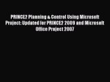Read PRINCE2 Planning & Control Using Microsoft Project: Updated for PRINCE2 2009 and Microsoft