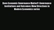 Read Does Economic Governance Matter?: Governance Institutions and Outcomes (New Directions