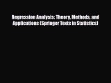 Read ‪Regression Analysis: Theory Methods and Applications (Springer Texts in Statistics)‬