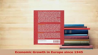 PDF  Economic Growth in Europe since 1945 Download Full Ebook