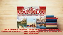 PDF  Lets Explore Canada Most Famous Attractions in Canada Canada Travel Guide Childrens Free Books