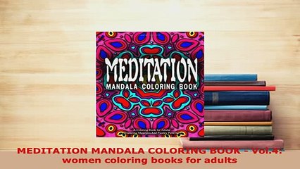 PDF  MEDITATION MANDALA COLORING BOOK  Vol4 women coloring books for adults Ebook