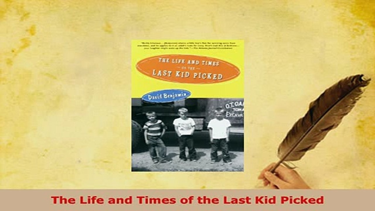 PDF  The Life and Times of the Last Kid Picked PDF Book Free