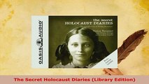 PDF  The Secret Holocaust Diaries Library Edition PDF Book Free