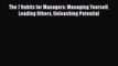 [Read book] The 7 Habits for Managers: Managing Yourself Leading Others Unleashing Potential