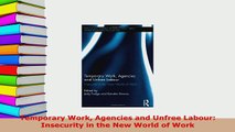 PDF  Temporary Work Agencies and Unfree Labour Insecurity in the New World of Work Download Online