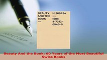 Download  Beauty And the Book 60 Years of the Most Beautiful Swiss Books Download Full Ebook