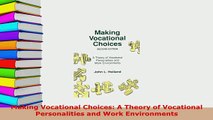 PDF  Making Vocational Choices A Theory of Vocational Personalities and Work Environments Download Online