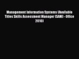[Read book] Management Information Systems (Available Titles Skills Assessment Manager (SAM)
