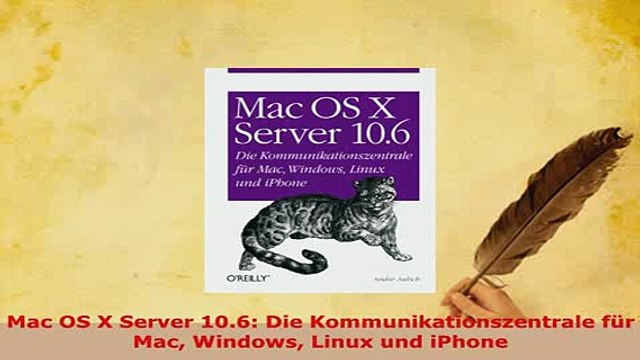 PDF Mac OS X Server 106 Die Kommunikationszentrale für Mac Windows Linux und iPhone Free Books