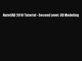 Read AutoCAD 2010 Tutorial - Second Level: 3D Modeling Ebook Free