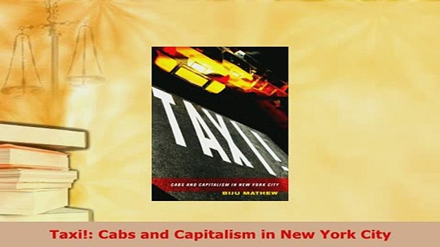 PDF Taxi Cabs and Capitalism in New York City Read Online