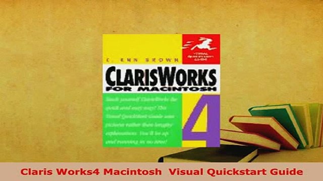 Download Claris Works4 Macintosh Visual Quickstart Guide Read Online