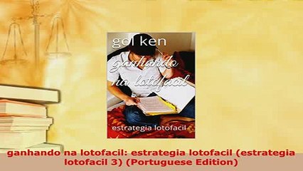 PDF  ganhando na lotofacil estrategia lotofacil estrategia lotofacil 3 Portuguese Edition Download Online