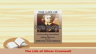 Download  The Life of Oliver Cromwell Free Books