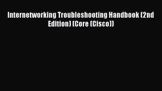 Read Internetworking Troubleshooting Handbook (2nd Edition) (Core (Cisco)) Ebook Online