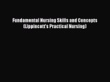 Read Fundamental Nursing Skills and Concepts (Lippincott's Practical Nursing) Ebook Free