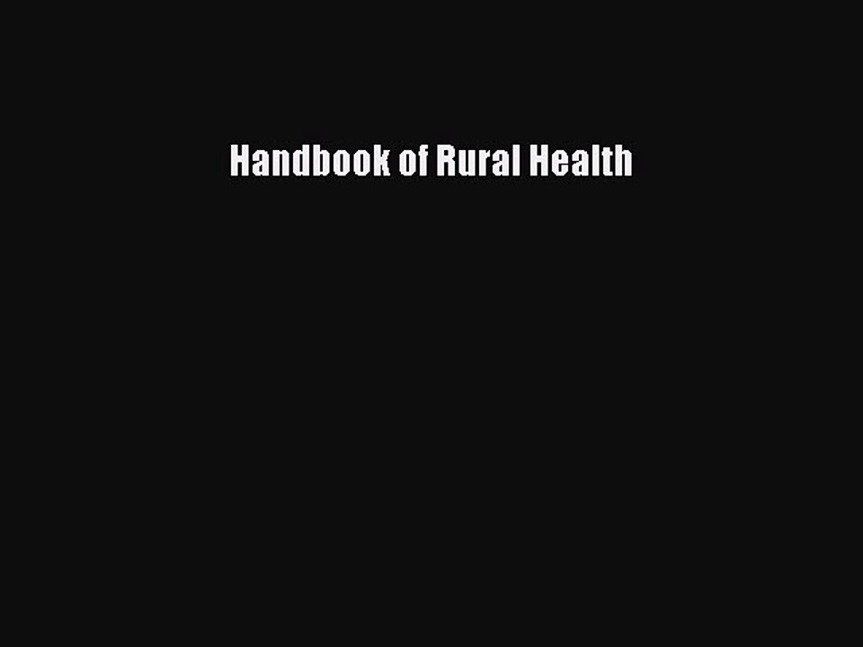 Read Handbook of Rural Health Ebook Free