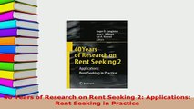 PDF  40 Years of Research on Rent Seeking 2 Applications Rent Seeking in Practice Download Full Ebook