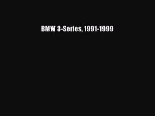 Download BMW 3-Series 1991-1999  Read Online