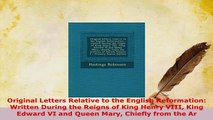 PDF  Original Letters Relative to the English Reformation Written During the Reigns of King PDF Book Free
